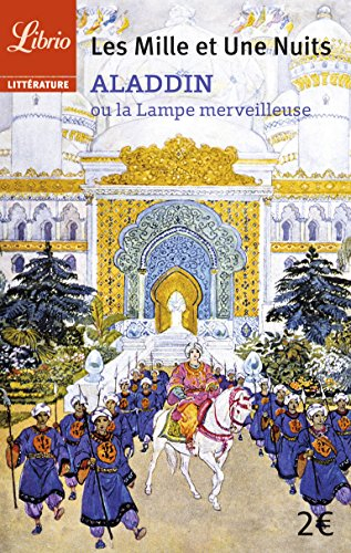 Mille et une nuits. Aladin ou La lampe merveilleuse