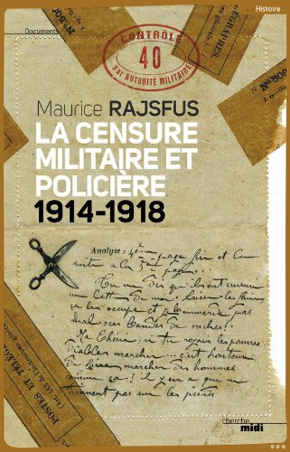 La censure militaire et policière (1914-1918)