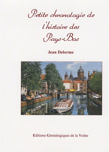 Petite chronologie de l'histoire des Pays-Bas