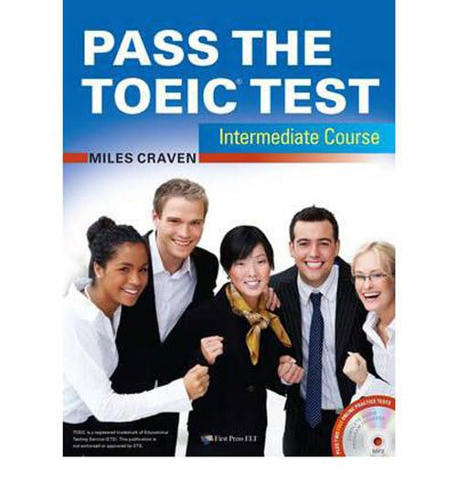 Pass the TOEIC Test Intermediate Course (+Complete Audio MP3 & Answer Key)