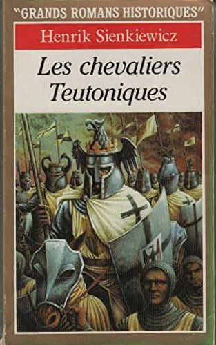 Les Chevaliers teutoniques