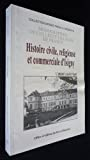 Histoire civile, religieuse et commerciale d'Isigny