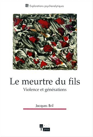 Le meurtre du fils : violences et générations