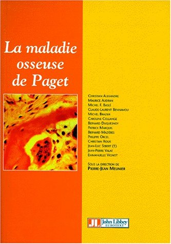 La maladie osseuse de Paget : diagnostic et stratégie thérapeutique