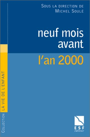 Neuf mois avant l'an 2000