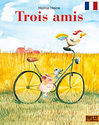 Trois amis: Die französische Ausgabe von FREUNDE