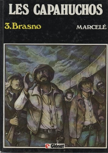 Les Capahuchos. Vol. 3. Brasno