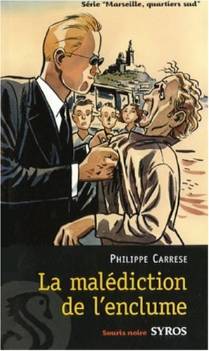 Marseille, quartiers sud. Vol. 4. La malédiction de l'enclume
