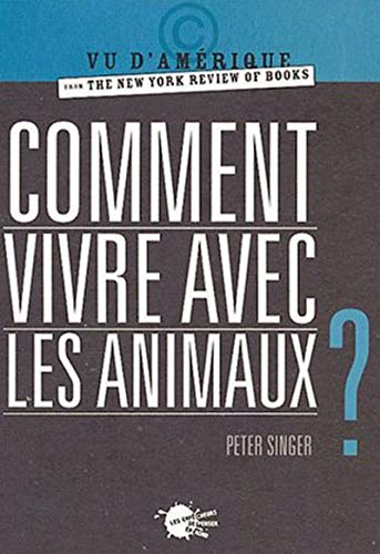 Comment vivre avec les animaux ?