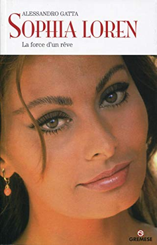 Sophia Loren : la force d'un rêve