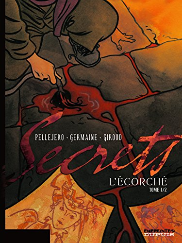 L'écorché. Vol. 1