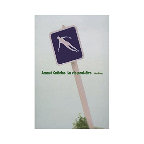 La vie peut-être