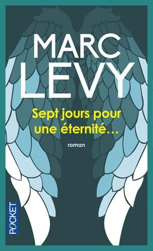 Sept jours pour une éternité...