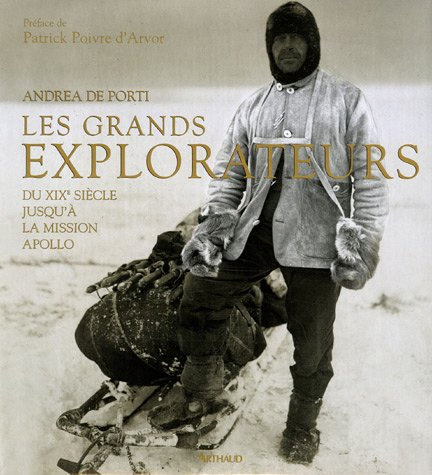 Les grands explorateurs : du XIXe siècle jusqu'à la mission Apollo