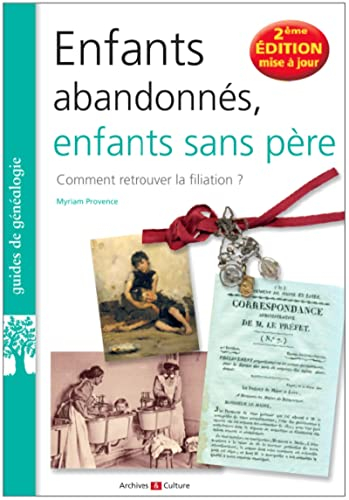 Enfants abandonnés, enfants sans père : comment retrouver la filiation ?