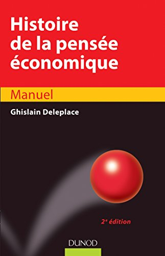 Histoire de la pensée économique : du royaume agricole de Quesnay au monde à la Arrow-Debreu