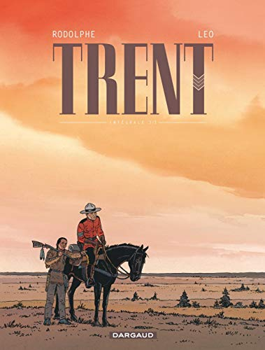 Trent : intégrale. Vol. 3