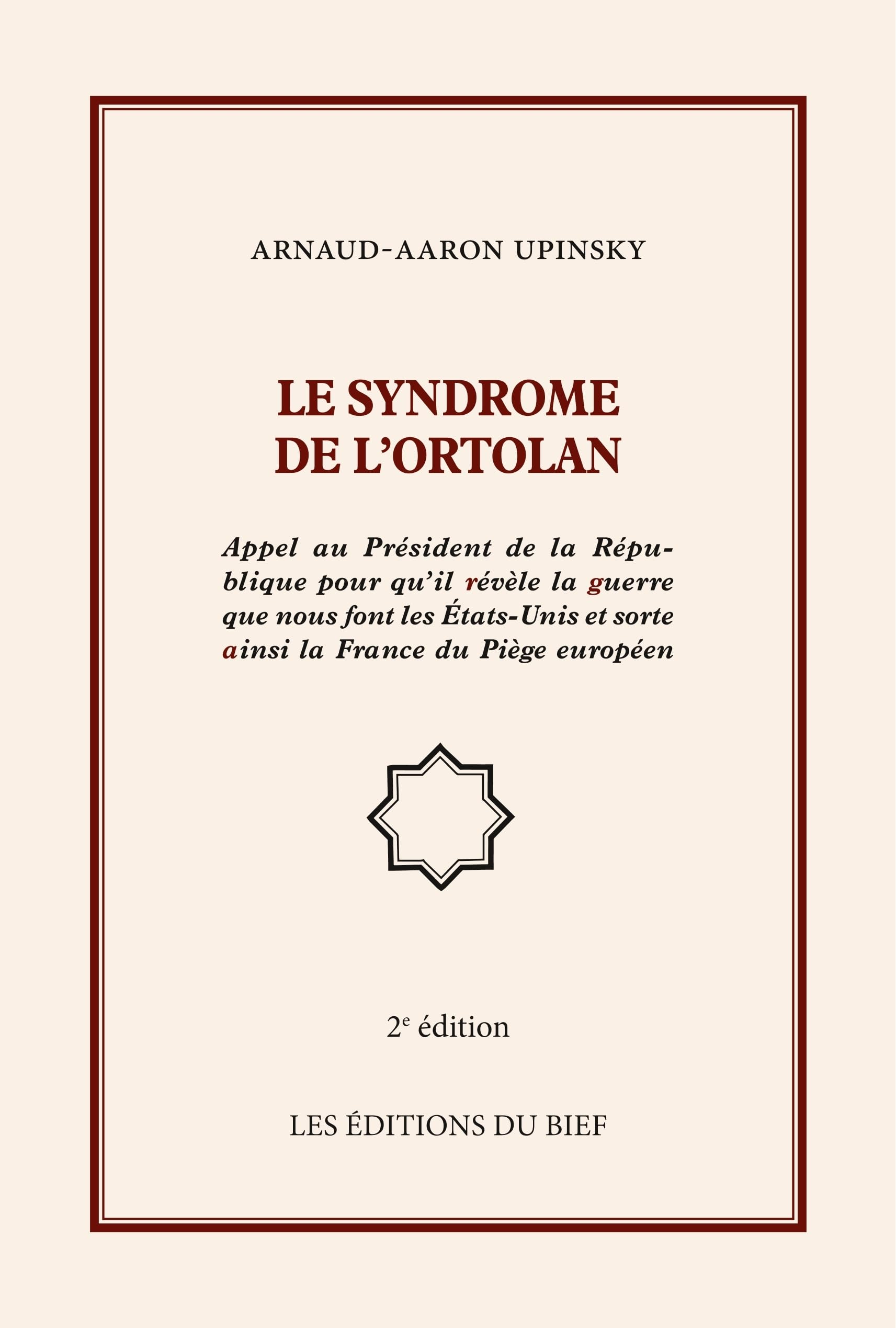 Le syndrome de l'ortolan : Appel au Président de la République­ pour qu'il révèle la guerre que nous