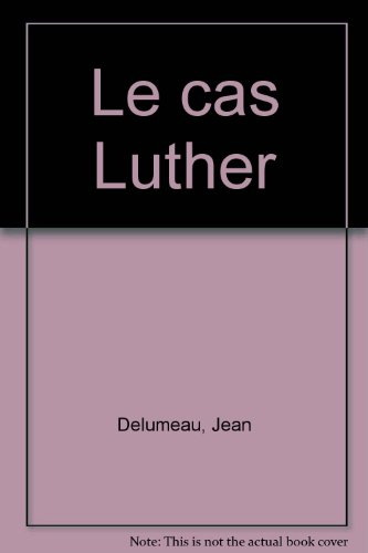 Le Cas Luther