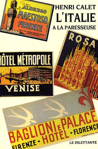 L'Italie à la paresseuse : journal de voyage