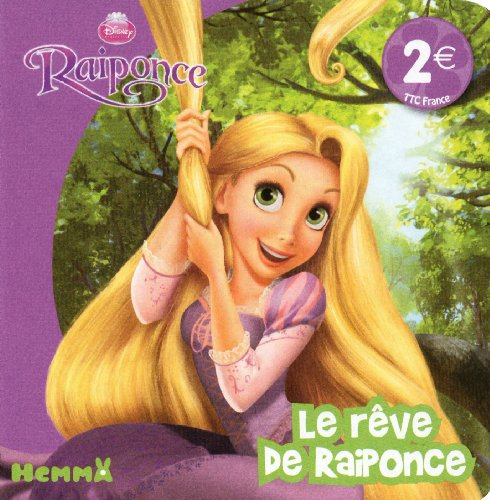 Raiponce. Le rêve de Raiponce