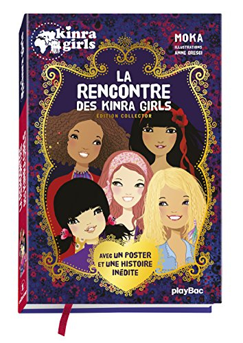 Kinra girls. Vol. 1. La rencontre des Kinra girls
