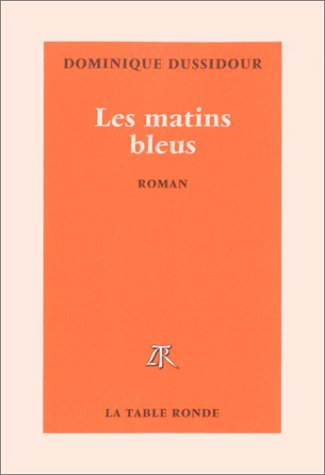 Les matins bleus