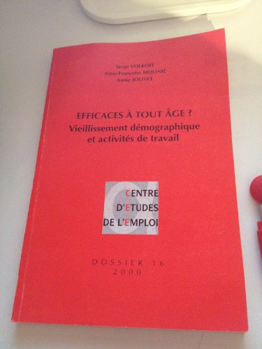 Efficaces à tout âge ? : vieillissement démographique et activités de travail