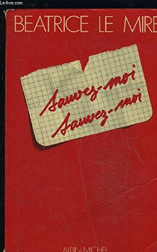 Sauvez-moi, sauvez-moi !