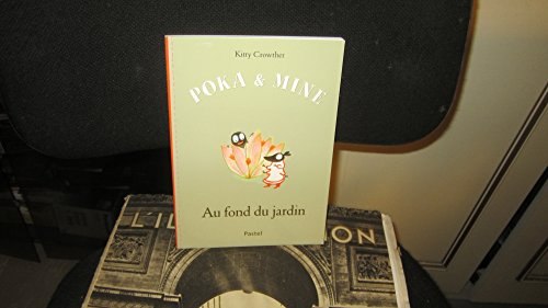poka et mine : au fond du jardin