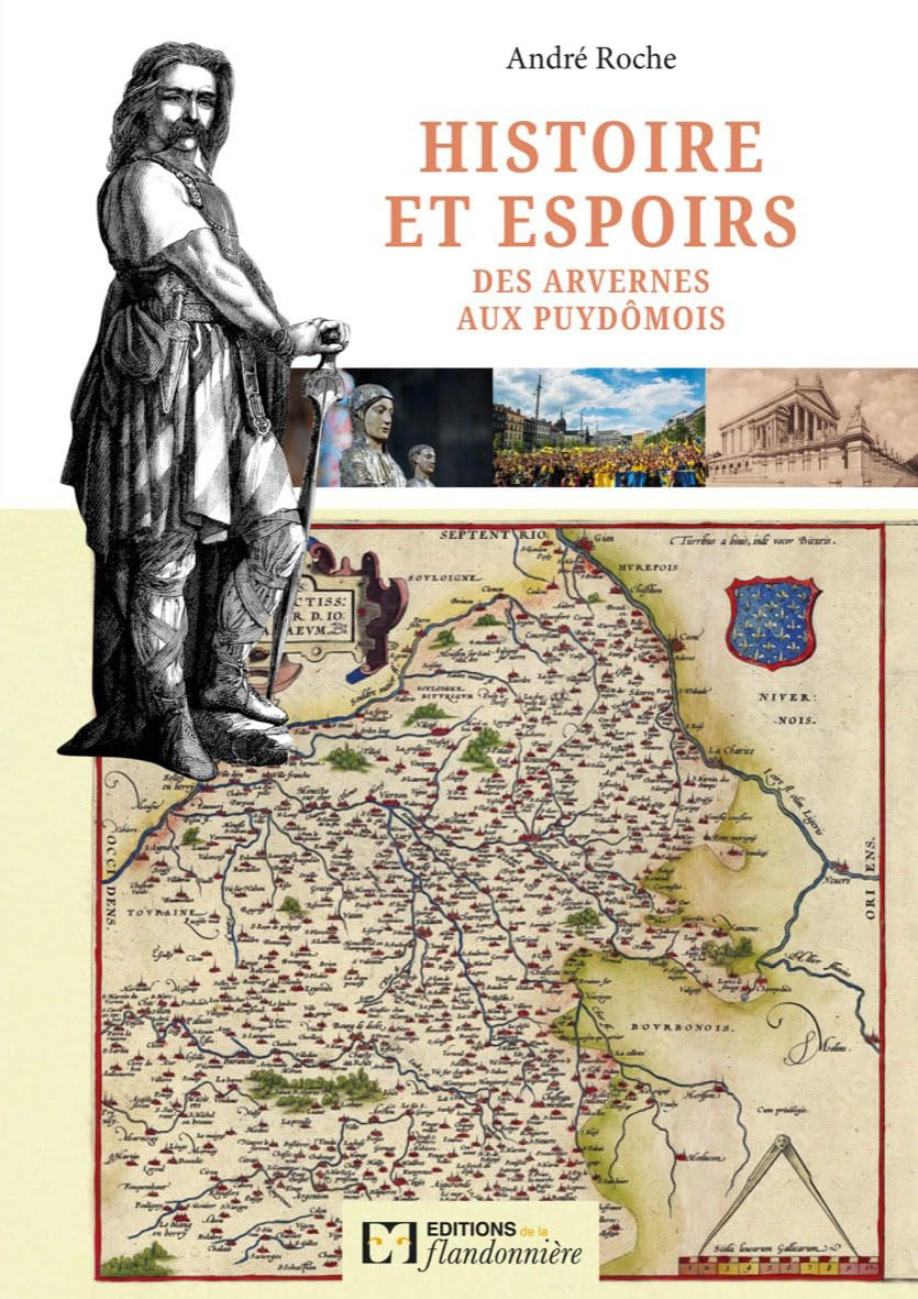 Histoire et espoirs : des Arvernes aux Puydômois