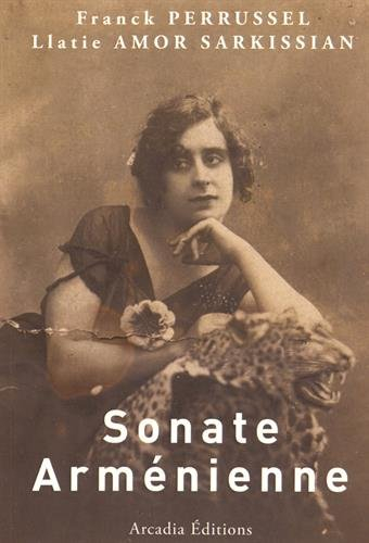 Sonate arménienne. Lettres à Arax