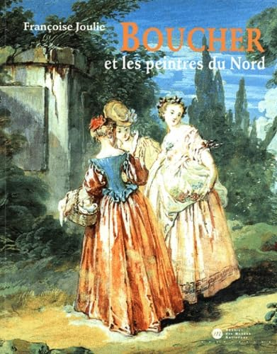 Boucher et les peintres du Nord : expositions, Dijon, Musée Magnin, 8 octobre-14 décembre 2004 ; Lon
