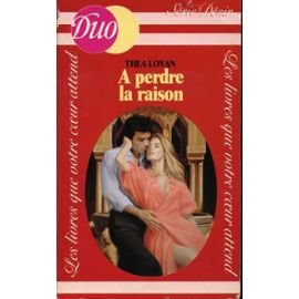 A perdre la raison