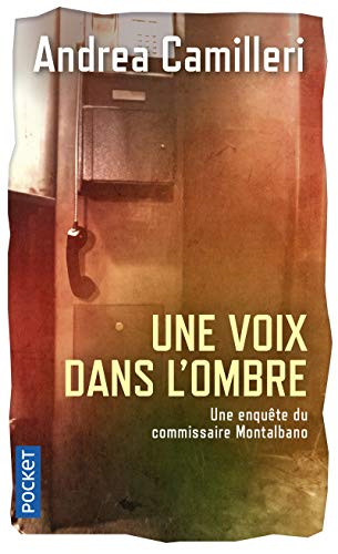 Une enquête du commissaire Montalbano. Une voix dans l'ombre