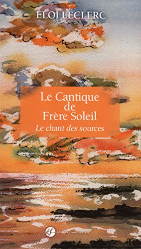 Le cantique de frère soleil : le chant des sources