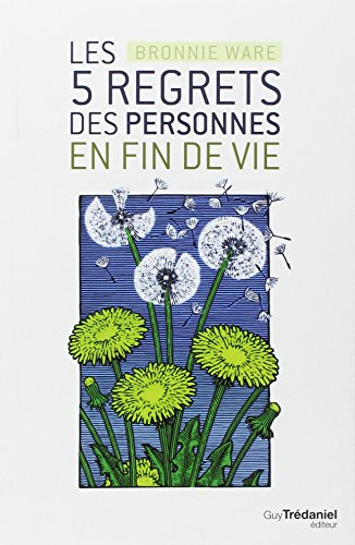Les 5 regrets des personnes en fin de vie