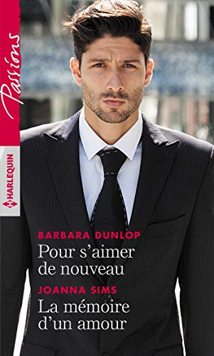 Pour s'aimer de nouveau. La mémoire d'un amour