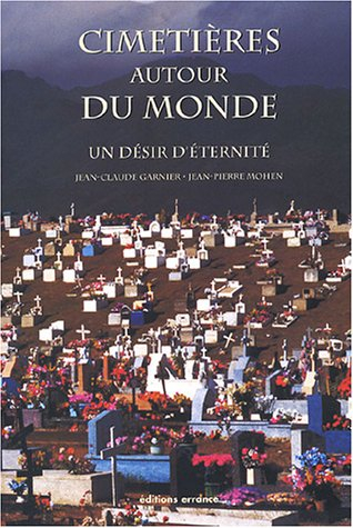 Cimetières autour du monde : un désir d'éternité
