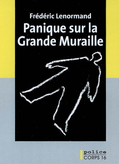 Les nouvelles enquêtes du juge Ti. Panique sur la Grande Muraille