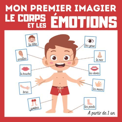 Mon premier imagier Le corps et les Émotions: livre éducatif en couleurs pour enfants et les tout-pe