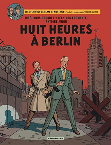 Les aventures de Blake et Mortimer : d'après les personnages d'Edgar P. Jacobs. Vol. 29. Huit heures