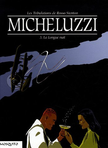 Les tribulations de Rosso Stenton. Vol. 3. La longue nuit