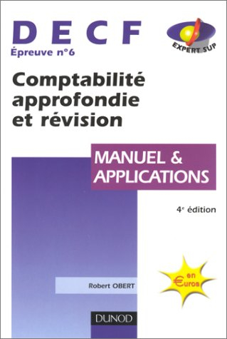 comptabilité approfondie et révision, decf numéro 6 : manuel & applications