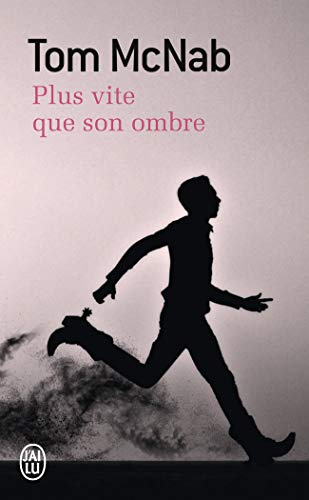 Plus vite que son ombre