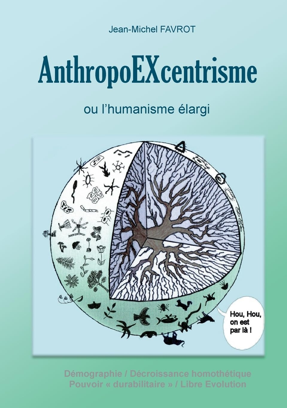 AnthropoEXcentrisme : ou l'humanisme élargi