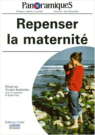Repenser la maternité