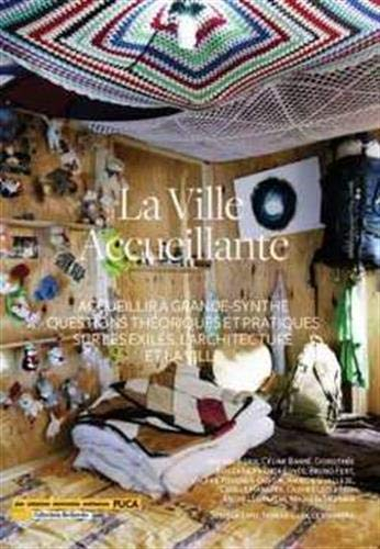 La ville accueillante : accueillir à Grande-Synthe : questions théoriques et pratiques sur les exilé