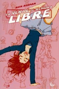 La vérité te rendra libre