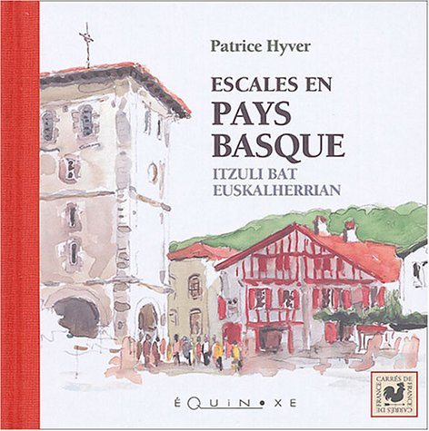 Escales en Pays basque. Itzuli bat euskalherrian